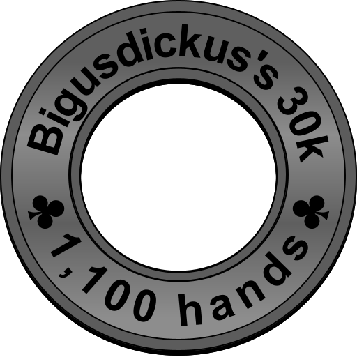 Bigusdickus's 30k